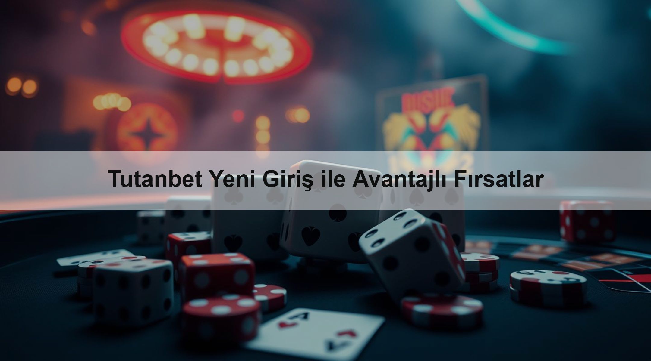 Tutanbet Yeni Giriş ile Avantajlı Fırsatlar